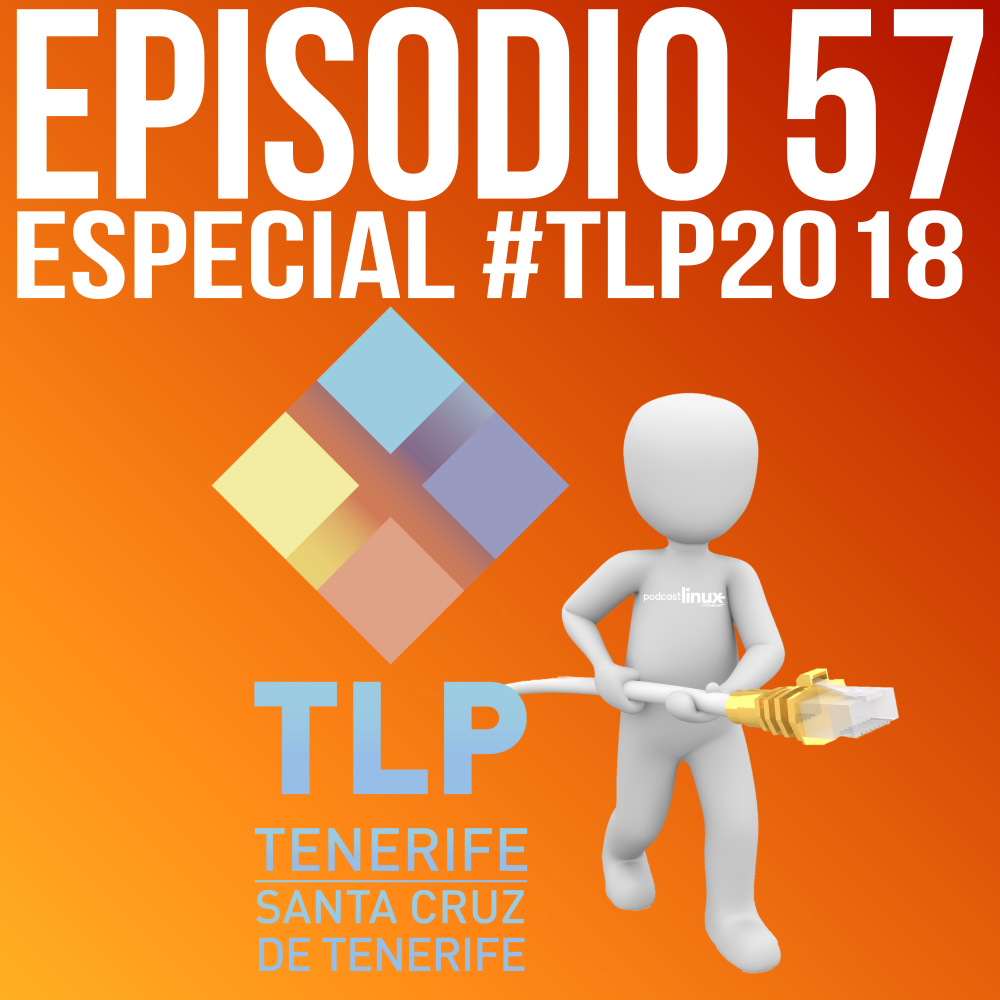 #57 Especial #TLP2018