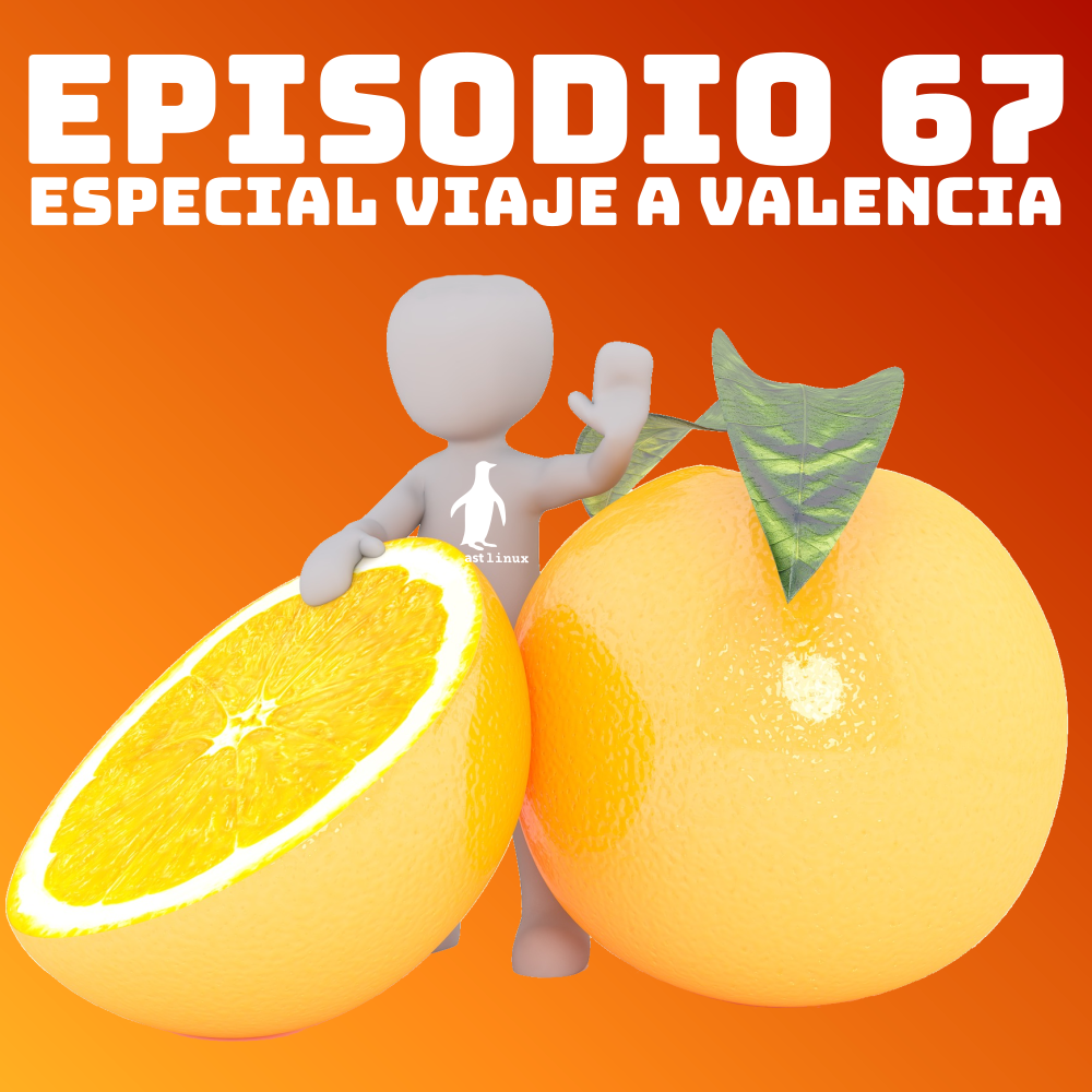 #67 Especial Viaje a Valencia